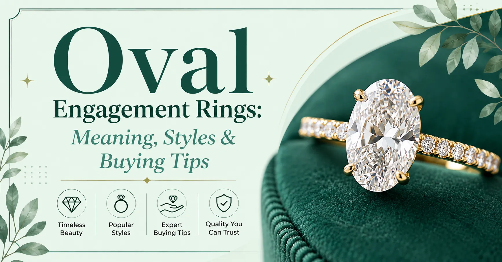 Oval Engagement Rings Meaning, Styles & Buying Tips